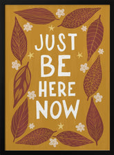 Just Be Nere Now Poster