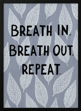 Breathe In Breathe Out Poster