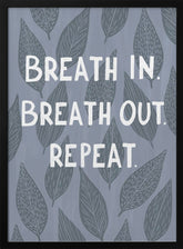 Breathe In Breathe Out Poster