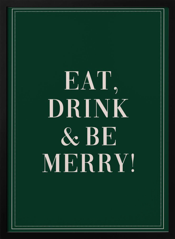 Eat,Drink And Be Merry Poster