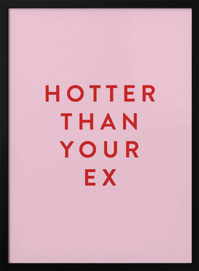 Hotter Than Your Ex Poster