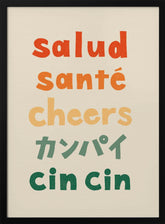 Cheers Typography - Salud Santé Cheers Kanpai Cin cin Poster