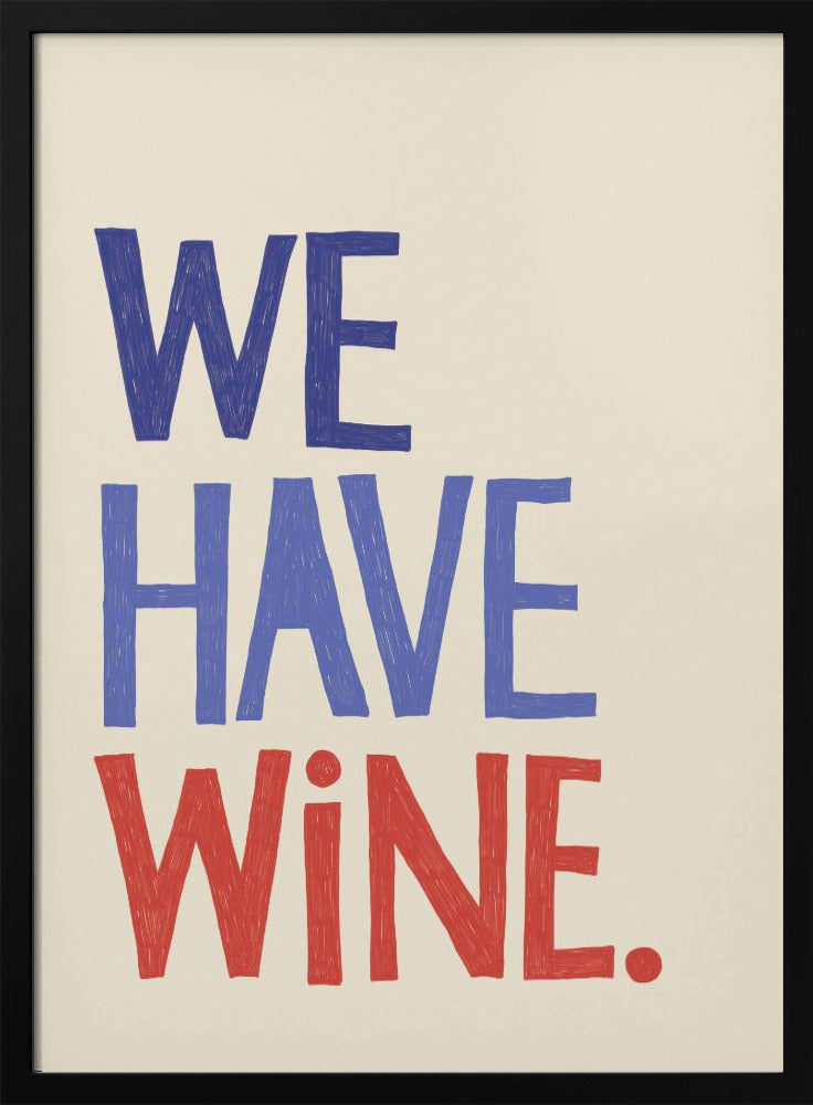 We Have Wine 2 Poster