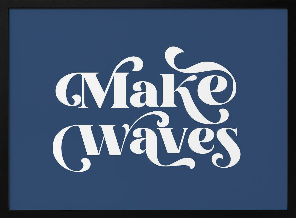 Make Waves Poster