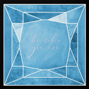 Be who you are gem blue Poster