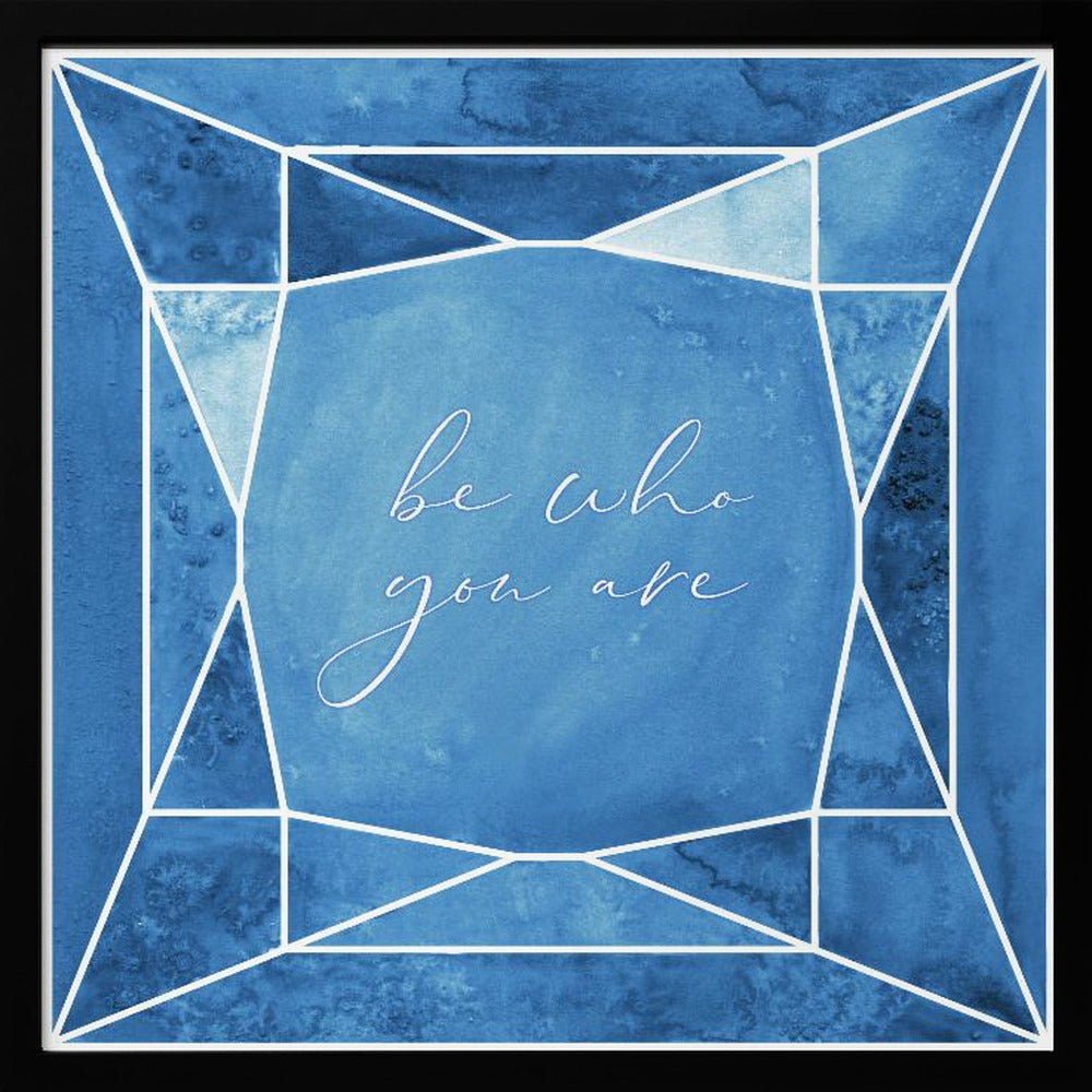 Be who you are gem night blue Poster