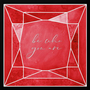 Be who you are gem ruby red Poster