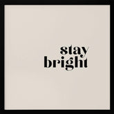 Stay bright Poster