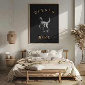 Clever Girl   Dark Print Poster