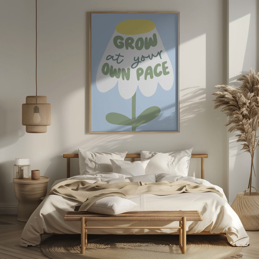 Grow At Your Pace Poster