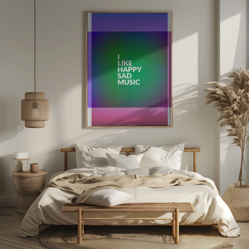 I Like Happy Sad Music Poster