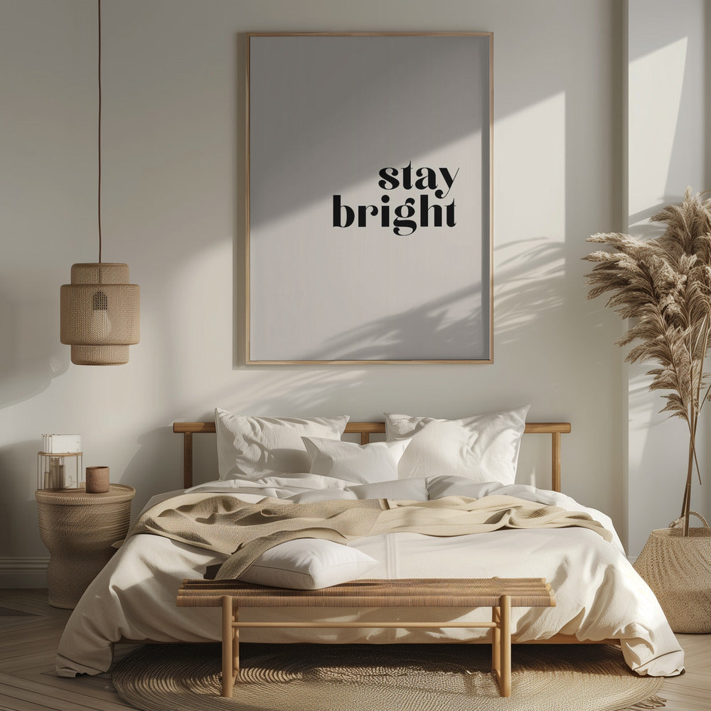 Stay bright Poster