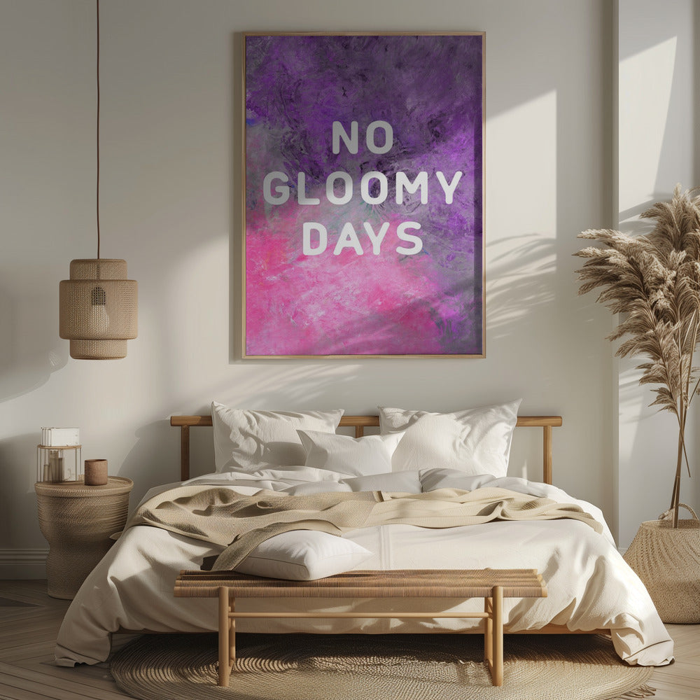 No gloomy days (purple) Poster