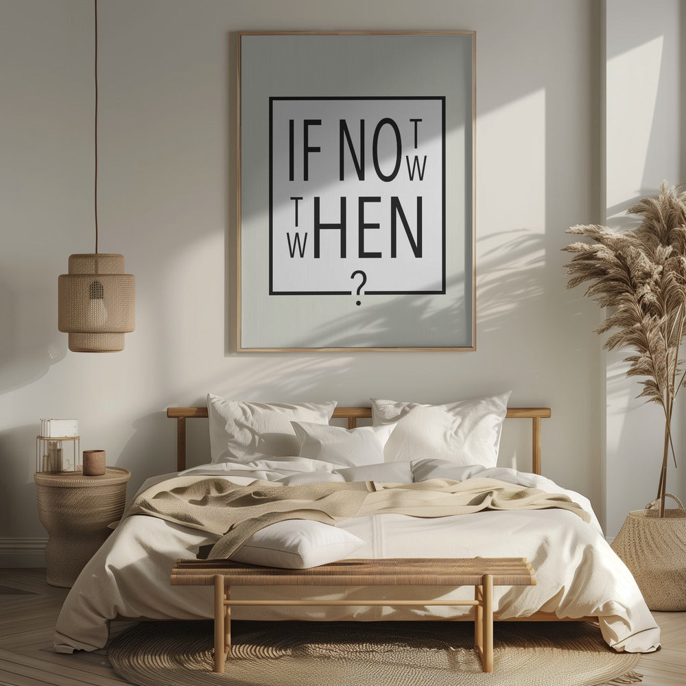 If not now - then when? Poster