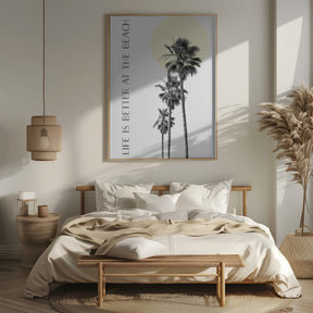 Life is better at the beach | palm trees Poster