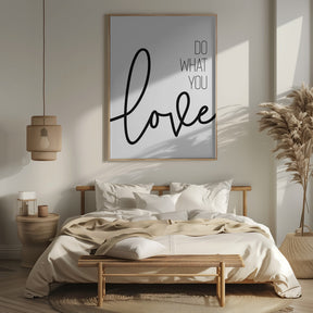 Do what you love Poster