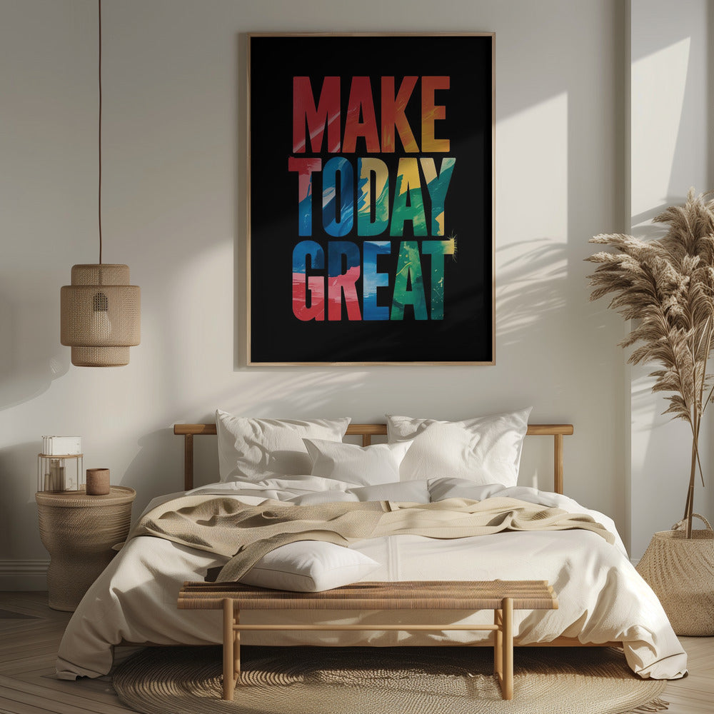 Make Today Great Poster