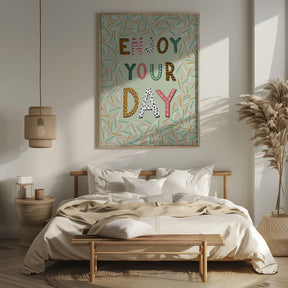 Enjoy your day Poster