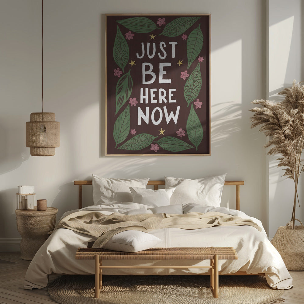 Just Be Nere Now Poster