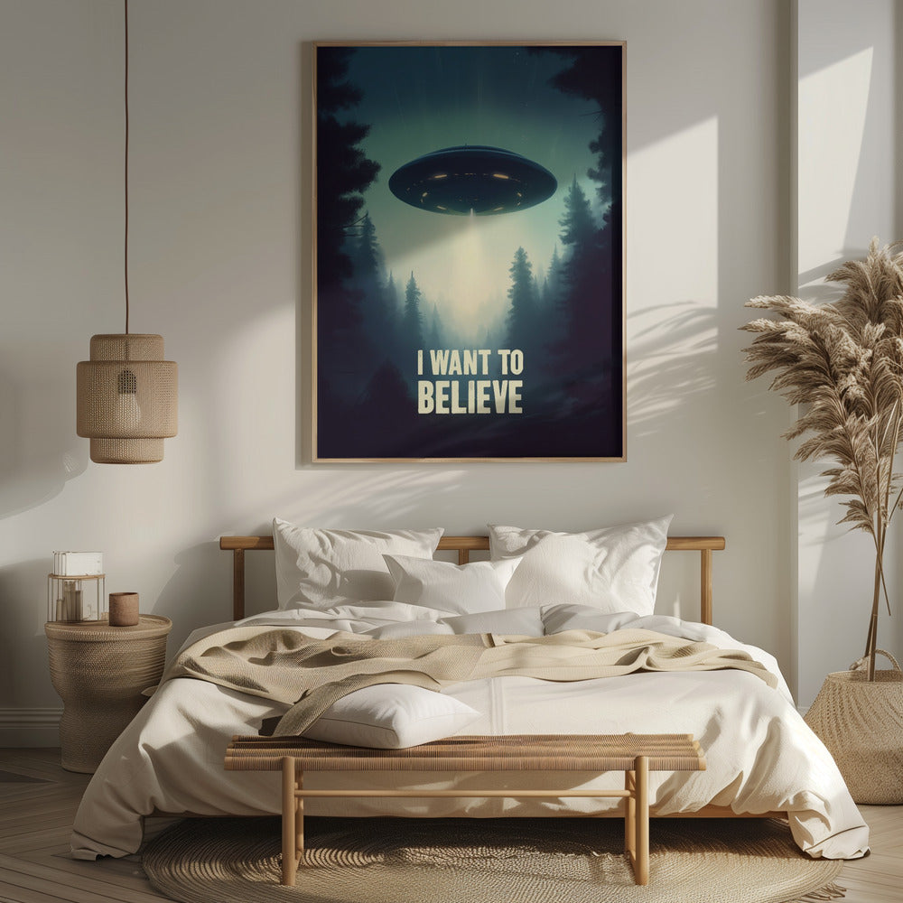 I Want To Believe - UFO Poster