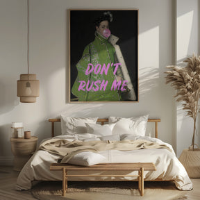 Dont Rush Me Man Poster