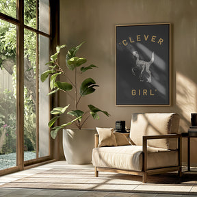 Clever Girl   Dark Print Poster