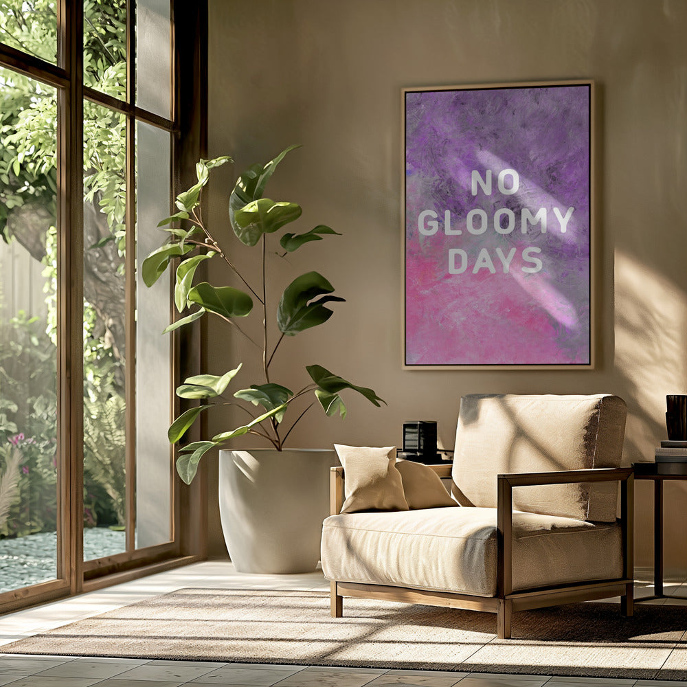 No gloomy days (purple) Poster