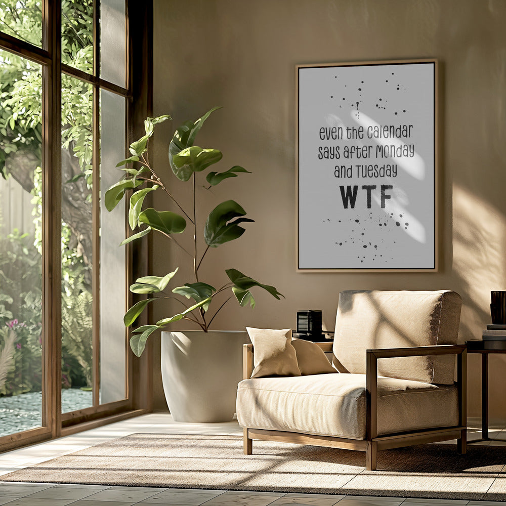 Even the calendar says WTF Poster