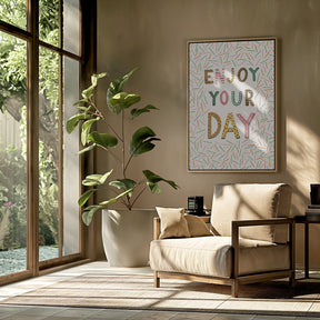 Enjoy your day Poster