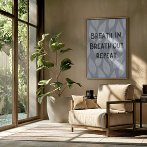 Breathe In Breathe Out Poster