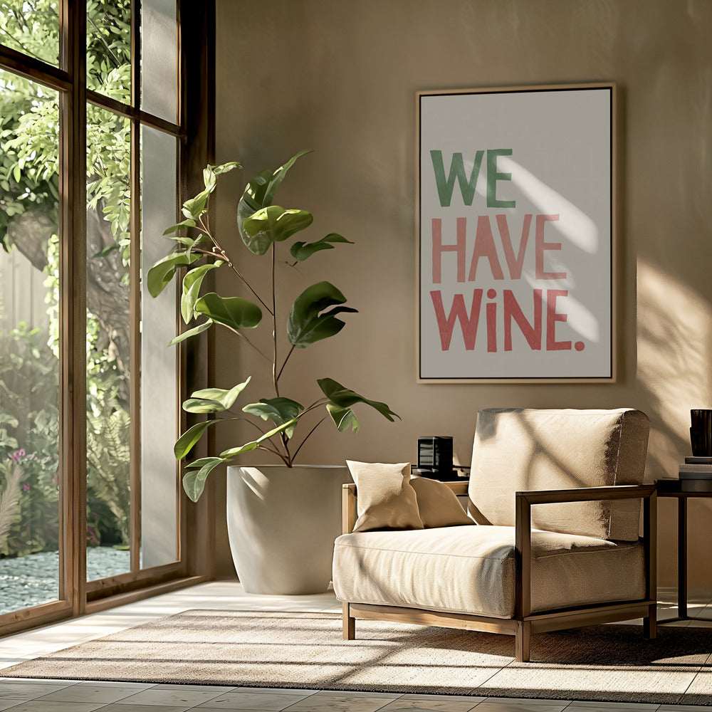 We Have Wine Poster