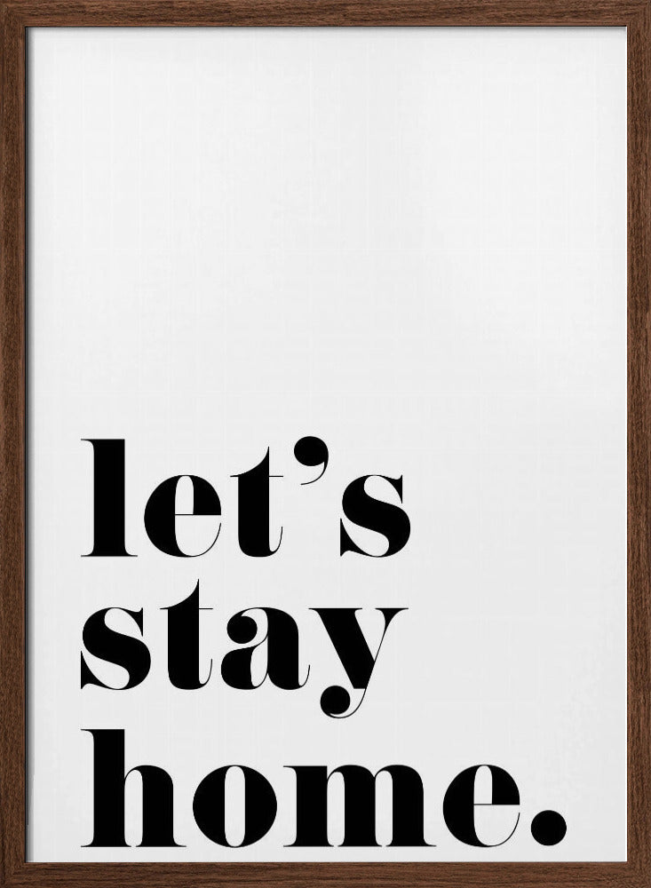 Let's stay home. Poster