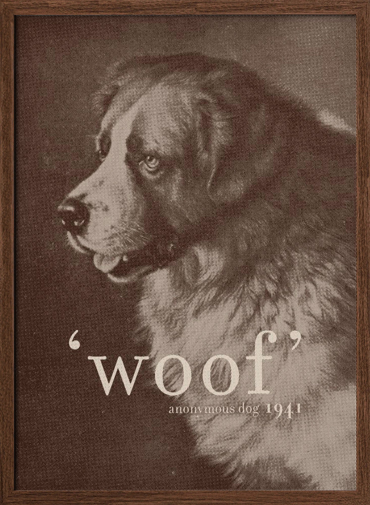 Famous Quote Dog Poster