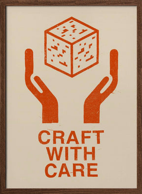 Craft With Care Nº1 Poster