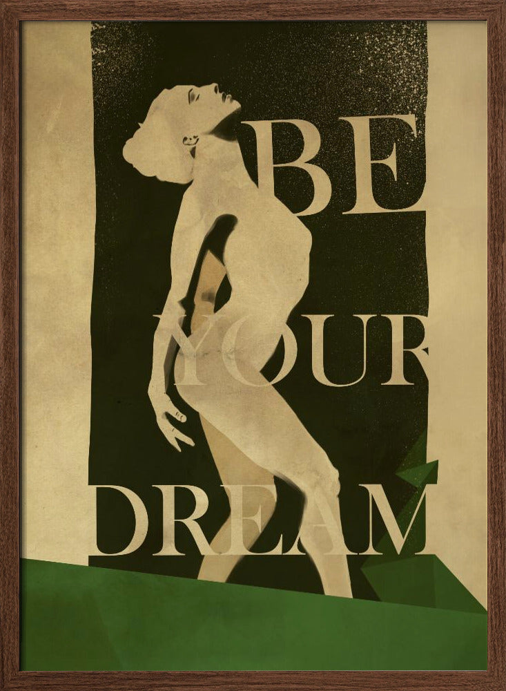 Be Your Dream print Poster