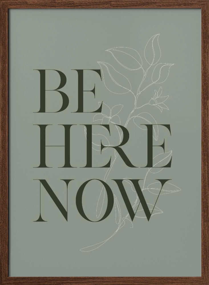 Be Here Now No1 Poster