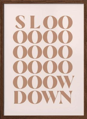 Slow Down Poster