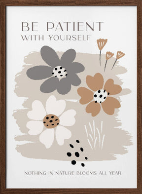 Be Patient With Yourself Poster