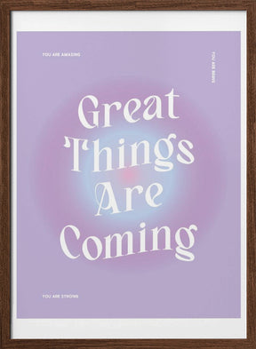 Great Things Are Coming Poster