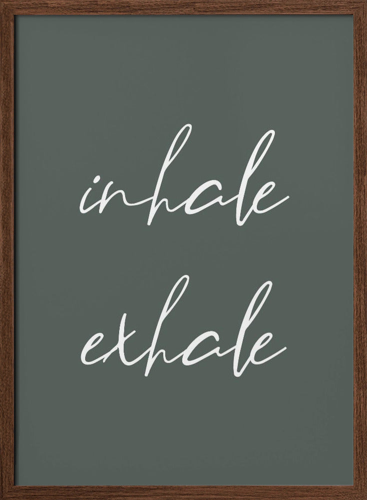 Inhale Exhale No2 Poster