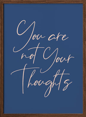 You Are Not Your Thoughts Poster