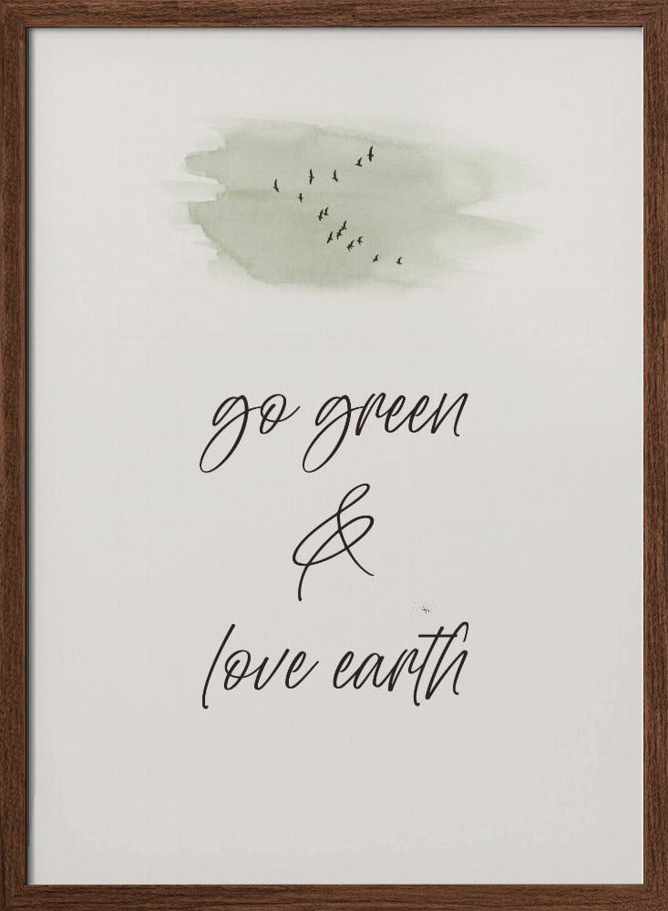 Go green - Love earth Poster