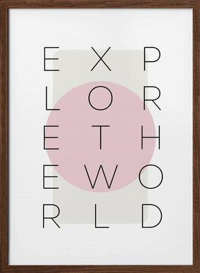 Explore the world - pink Poster