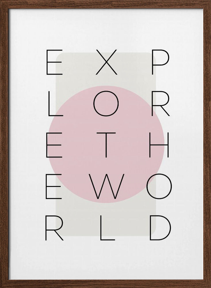 Explore the world - pink Poster