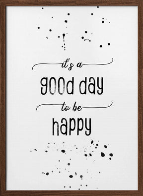 It is a good day to be happy Poster