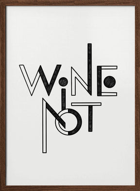 Wine Not hand-drawn text &amp; quote Poster