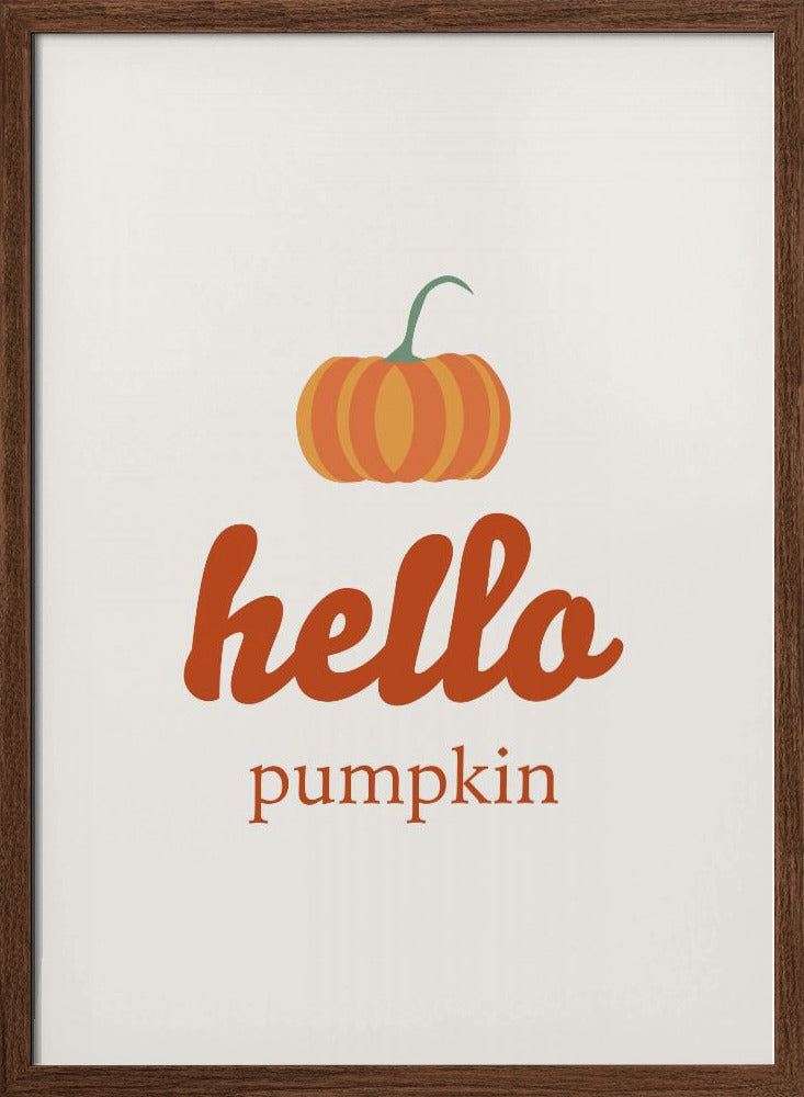 Hello Pumpkin Poster