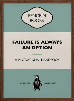 Failure Is Always an Option - Funny Vintage Book Cover - Sarcastic Self Help - Blue Poster