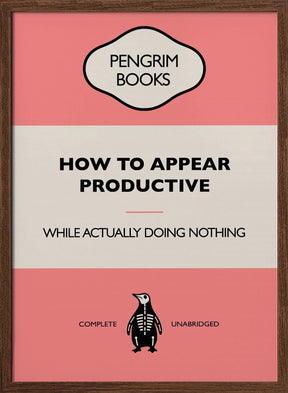 How To Appear Productive - Funny Vintage Book Cover - Sarcastic Self Help - Pink Poster