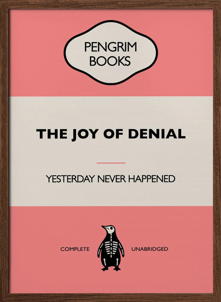 The Joy of Denial - Funny Vintage Book Cover - Sarcastic Self Help - Pink Poster